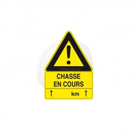 PANNEAU CHASSE EN COURS