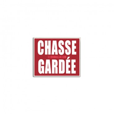 Panneau Chasse gardée - Zimmer