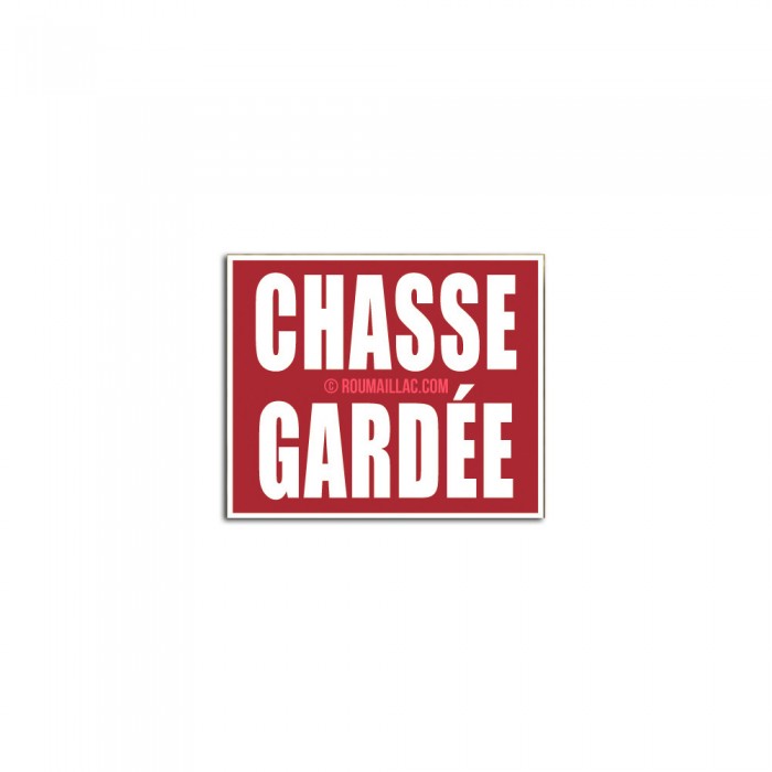 Plaque/Panneau 'CHASSE GARDÉE' - Signalétique Interdiction D'accès (Neuf)
