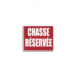 PANNEAU CHASSE RESERVEE