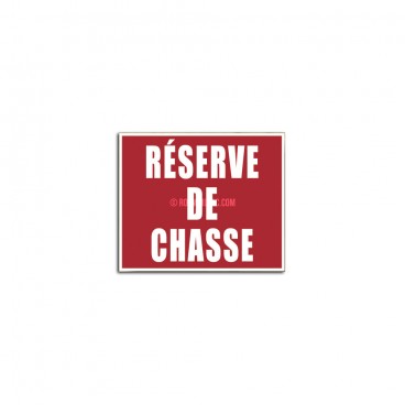 PANNEAU RESERVE DE CHASSE