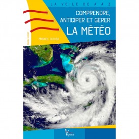 LIVRE COMPRENDRE ANTICIPER ET GERE LA METEO