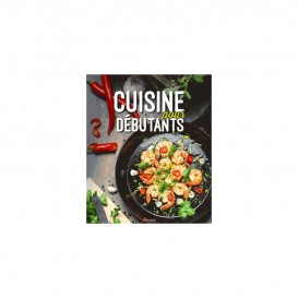 LIVRE CUISINE POUR DEBUTANTS