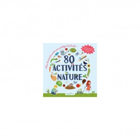 80 ACTIVITES NATURE