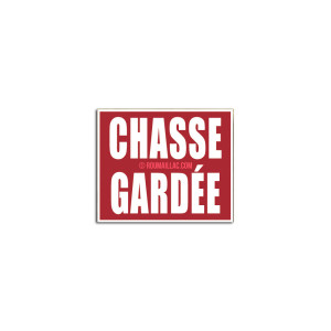 PANNEAU CHASSE GARDEE