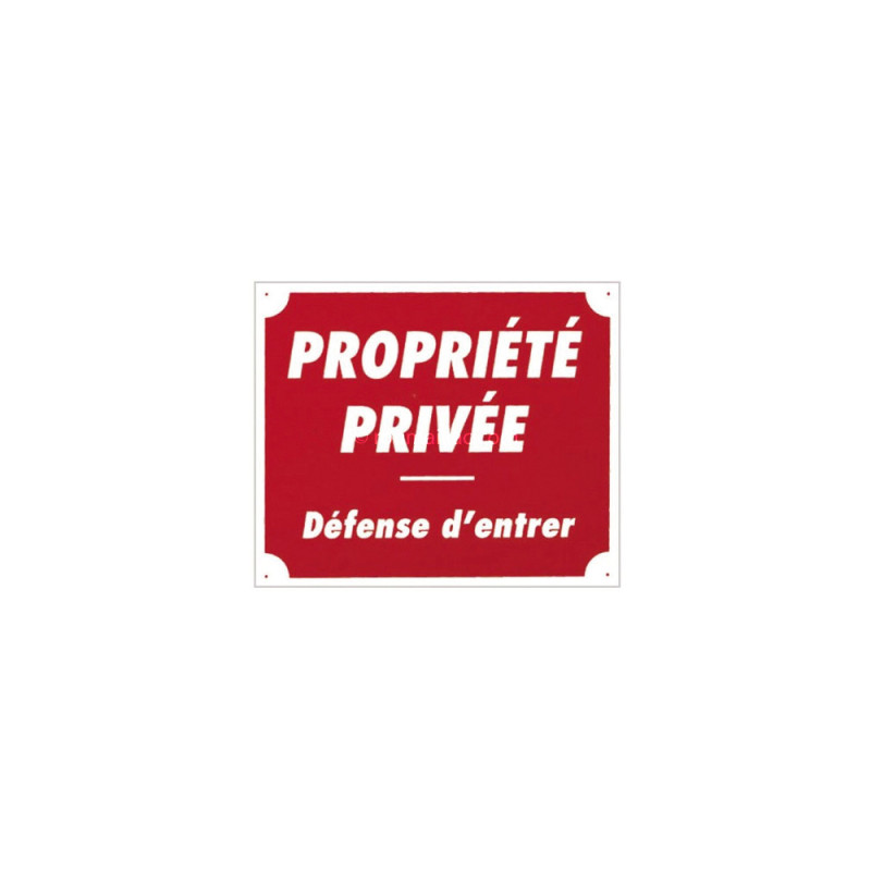 Panneau Propriété Privée Défense d'Entrer