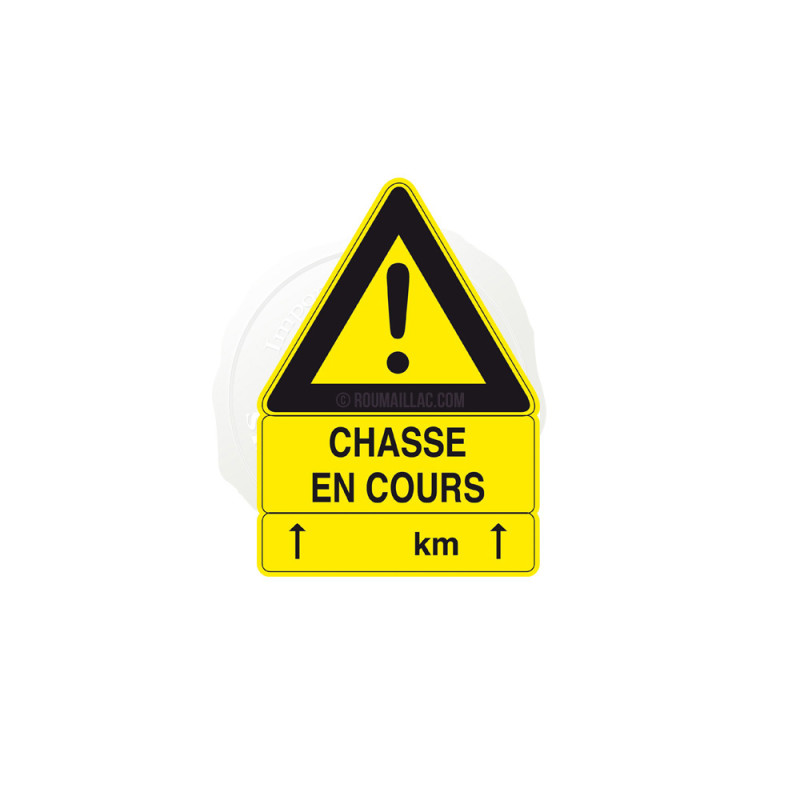 PANNEAU CHASSE EN COURS