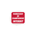 PANNEAU RAMASSAGE DE CHAMPIGNONS INTERDIT